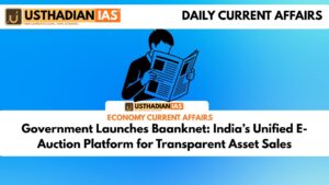 Government Launches Baanknet: India’s Unified E-Auction Platform for Transparent Asset Sales