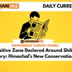 Eco-Sensitive Zone Declared Around Shikari Devi Sanctuary: Himachal's New Conservation Model