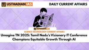 Umagine TN 2025: Tamil Nadu’s Visionary IT Conference Champions Equitable Growth Through AI