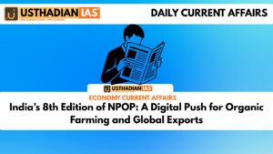 India’s 8th Edition of NPOP: A Digital Push for Organic Farming and Global Exports
