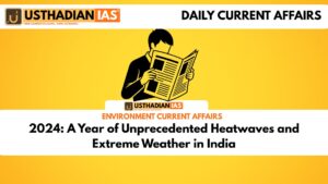 2024: A Year of Unprecedented Heatwaves and Extreme Weather in India