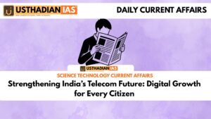 Strengthening India’s Telecom Future: Digital Growth for Every Citizen