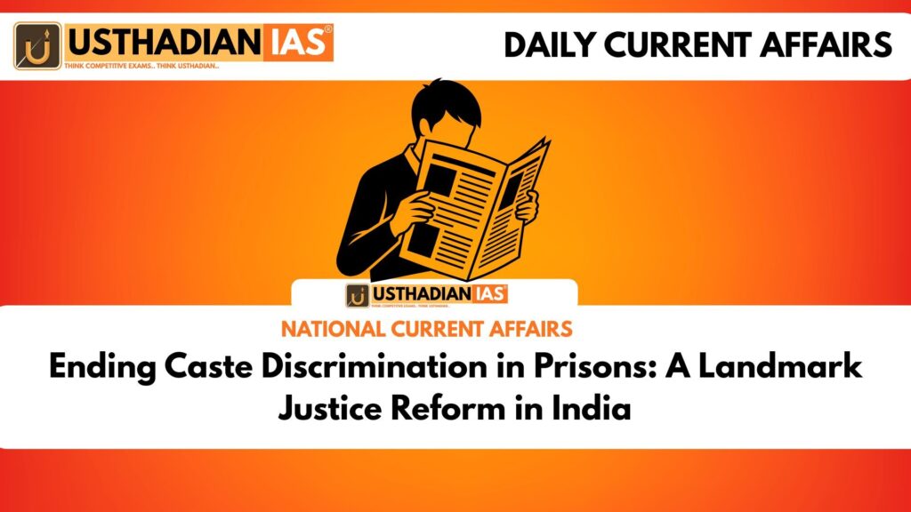 Ending Caste Discrimination in Prisons: A Landmark Justice Reform in ...