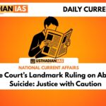 Supreme Court’s Landmark Ruling on Abetment of Suicide: Justice with Caution