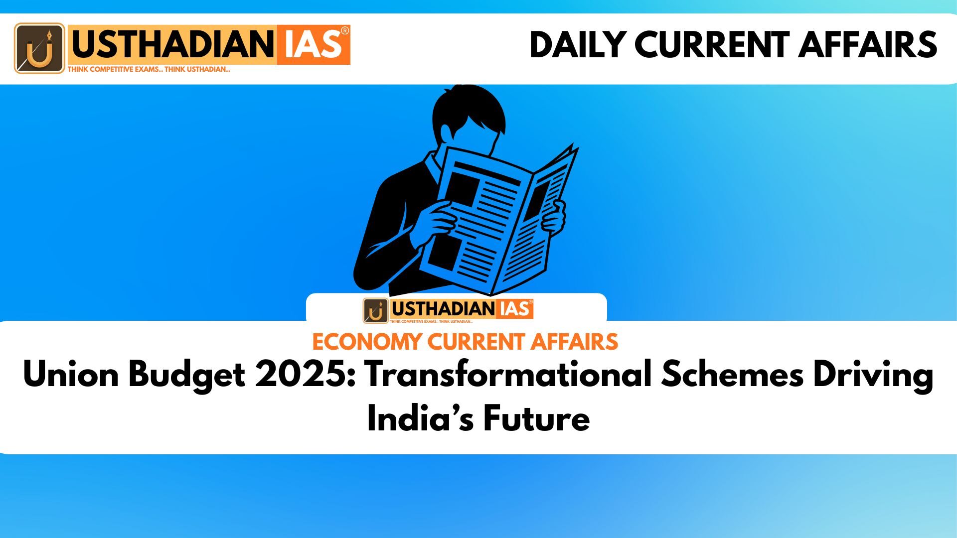 Union Budget 2025: Transformational Schemes Driving India’s Future