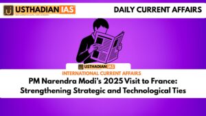 PM Narendra Modi’s 2025 Visit to France: Strengthening Strategic and Technological Ties