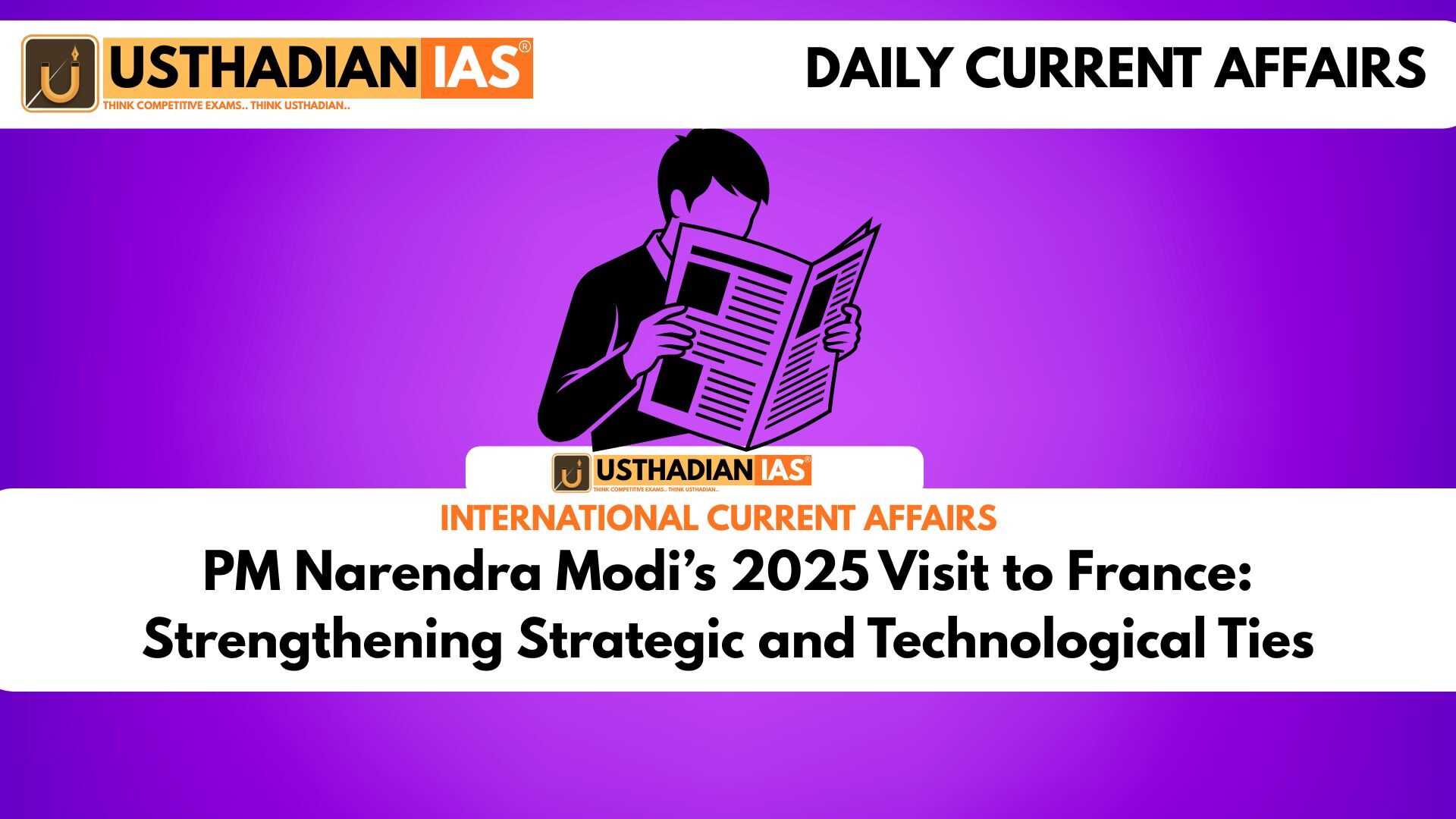 PM Narendra Modi’s 2025 Visit to France: Strengthening Strategic and Technological Ties