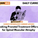 Ground-breaking Prenatal Treatment Offers New Hope for Spinal Muscular Atrophy