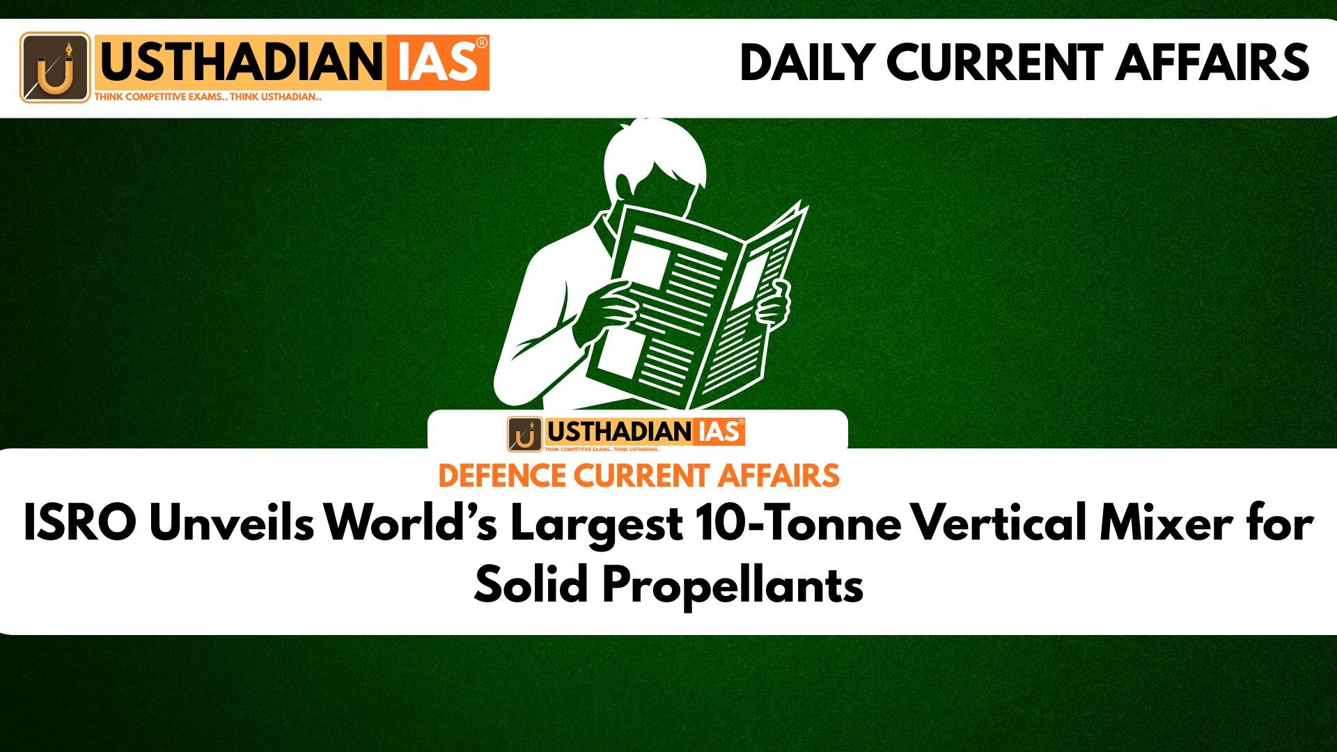 ISRO Unveils World’s Largest 10-Tonne Vertical Mixer for Solid Propellants