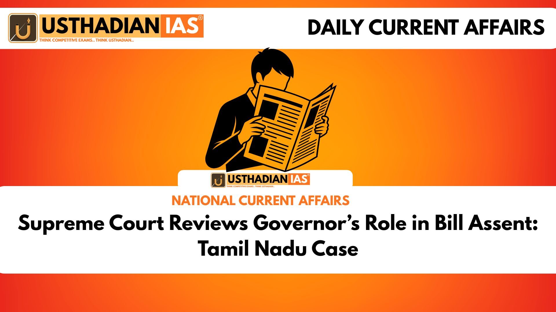 Supreme Court Reviews Governor’s Role in Bill Assent: Tamil Nadu Case
