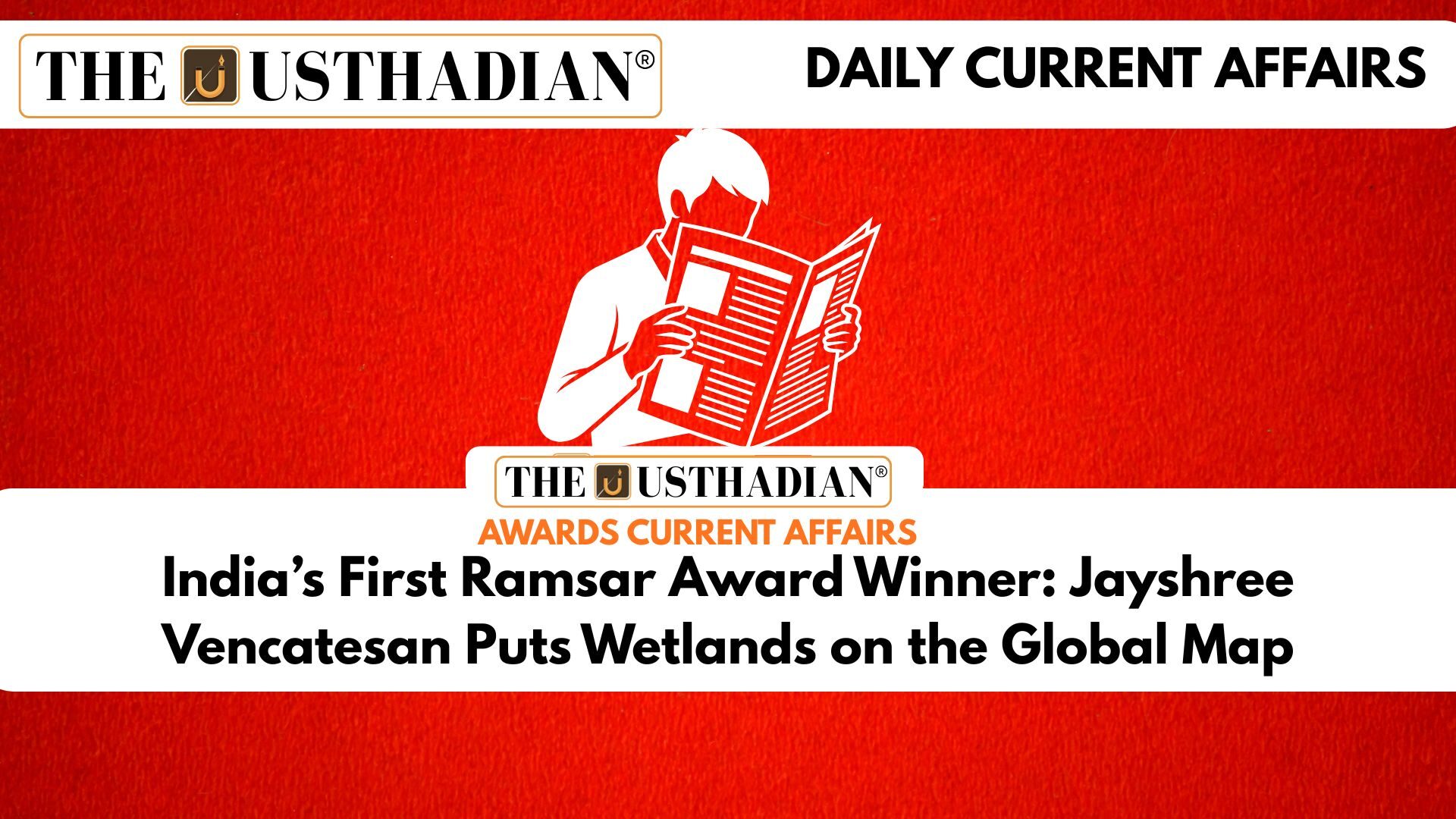 India’s First Ramsar Award Winner: Jayshree Vencatesan Puts Wetlands on the Global Map
