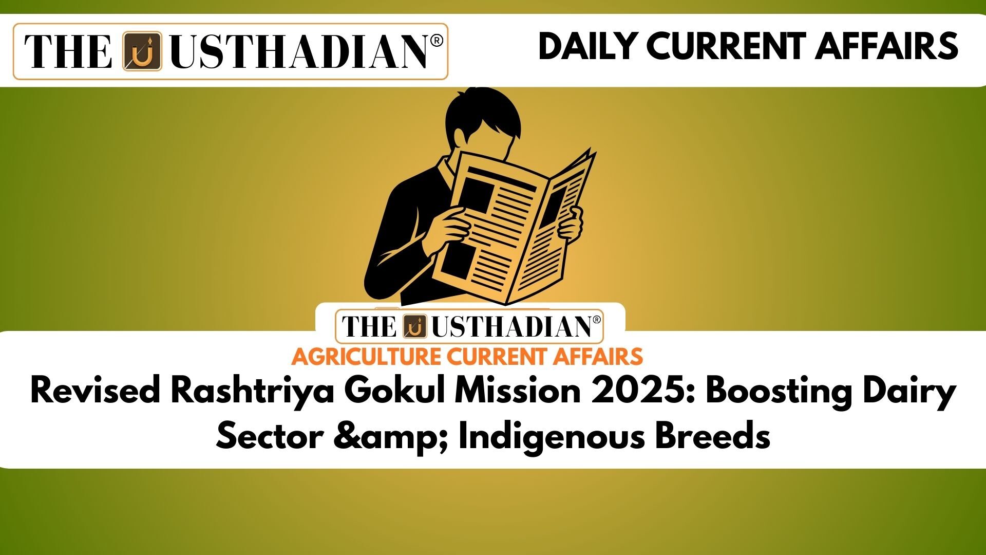Revised Rashtriya Gokul Mission 2025: Boosting Dairy Sector & Indigenous Breeds