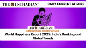 World Happiness Report 2025: India’s Ranking and Global Trends