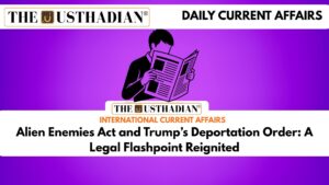 Alien Enemies Act and Trump’s Deportation Order: A Legal Flashpoint Reignited