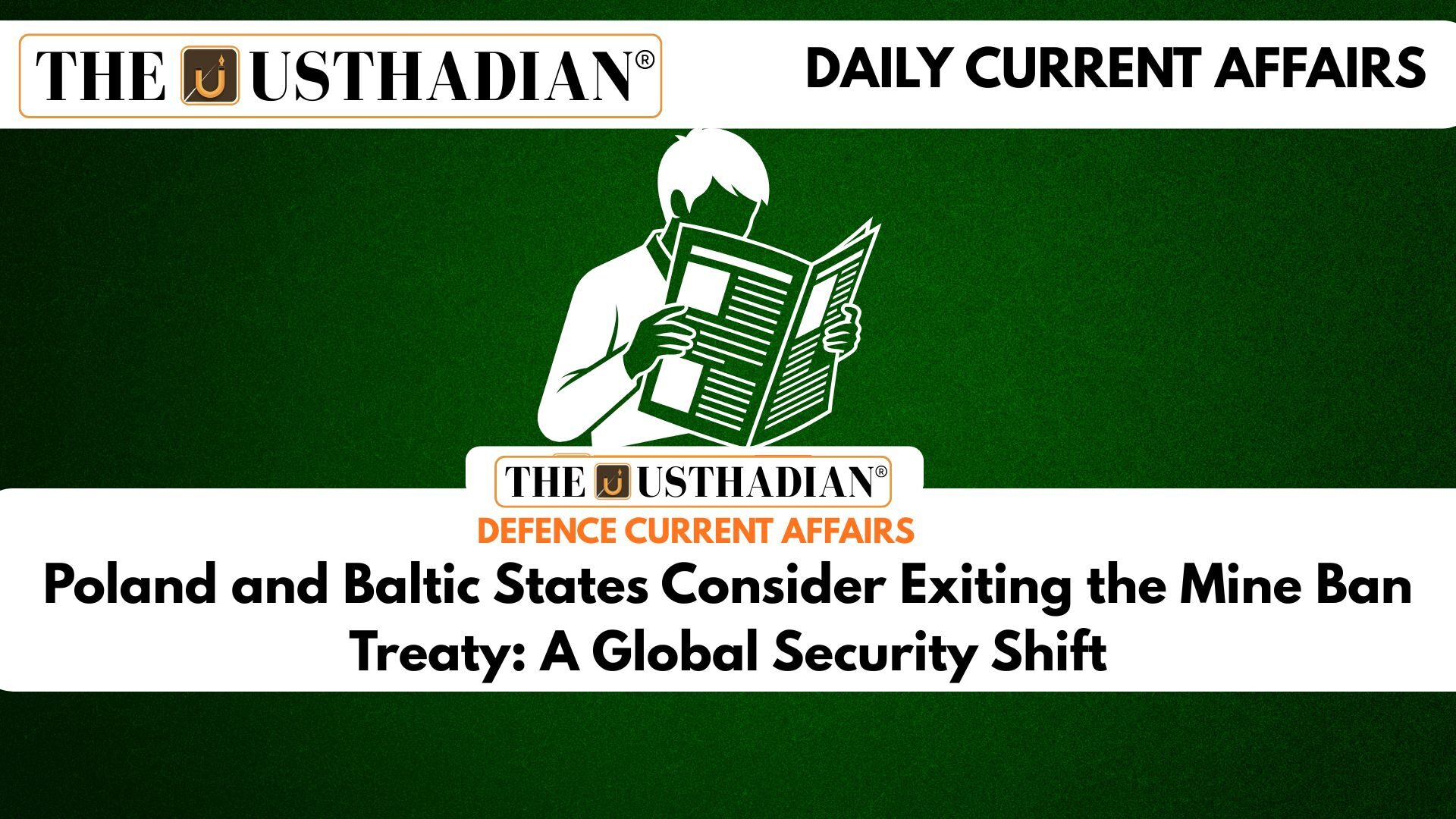 Poland and Baltic States Consider Exiting the Mine Ban Treaty: A Global Security Shift