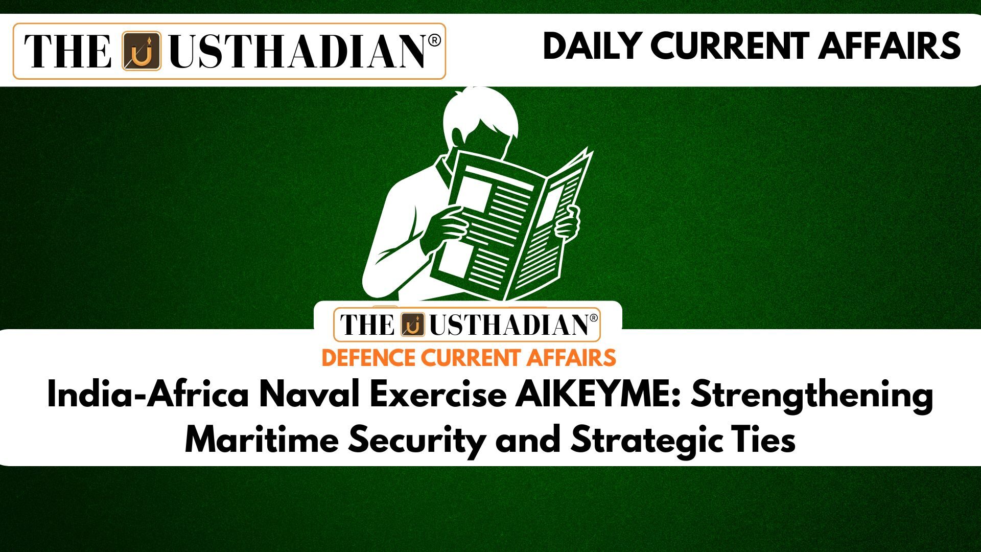 India-Africa Naval Exercise AIKEYME: Strengthening Maritime Security and Strategic Ties
