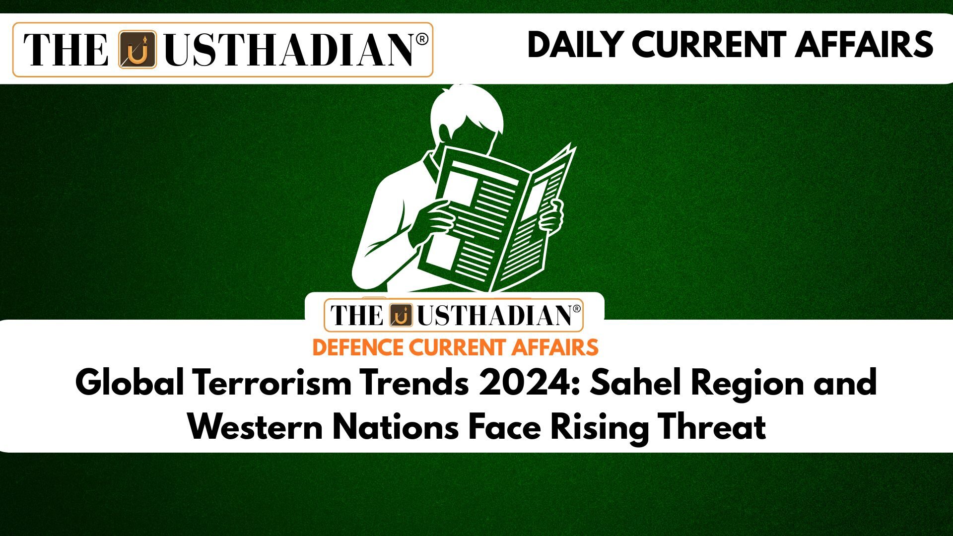 Global Terrorism Trends 2024: Sahel Region and Western Nations Face Rising Threat