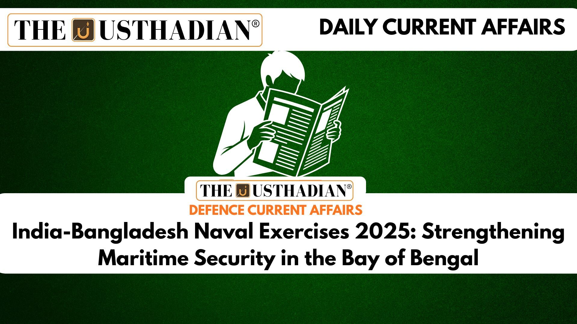 India-Bangladesh Naval Exercises 2025: Strengthening Maritime Security in the Bay of Bengal
