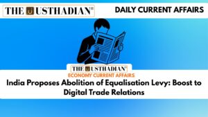 India Proposes Abolition of Equalisation Levy: Boost to Digital Trade Relations