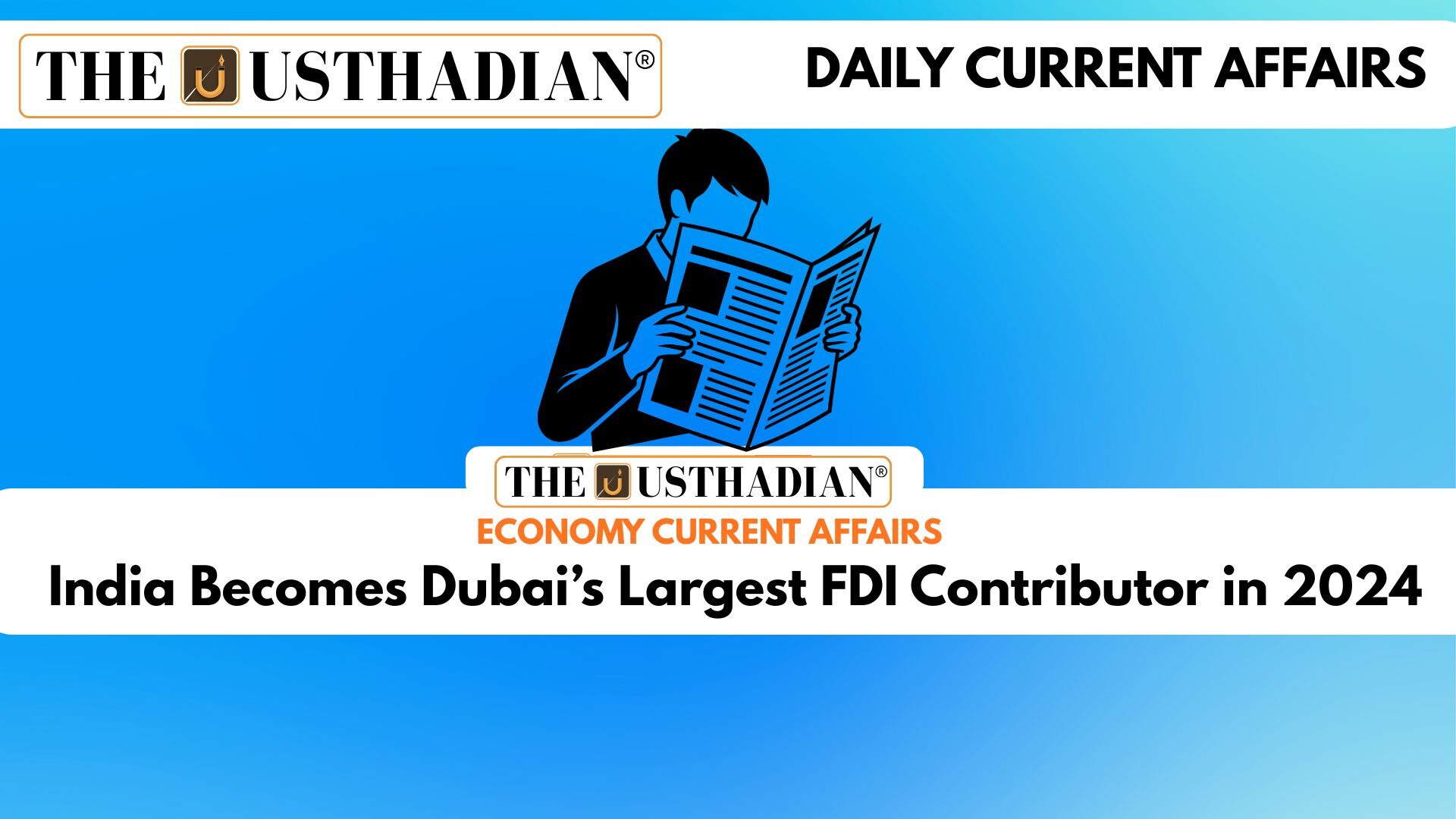 India Becomes Dubai’s Largest FDI Contributor in 2024