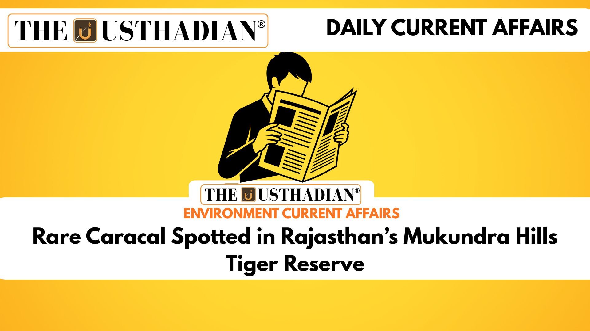 Rare Caracal Spotted in Rajasthan’s Mukundra Hills Tiger Reserve