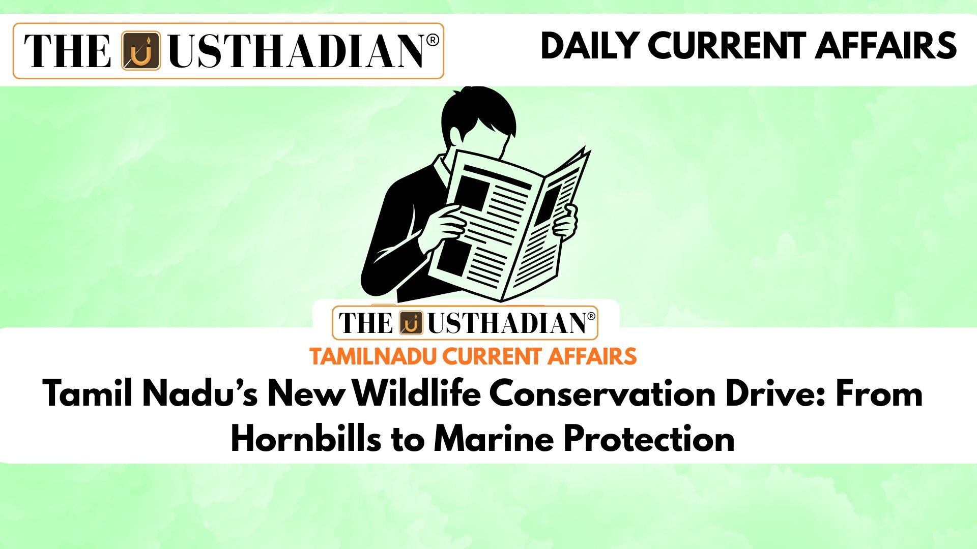 Tamil Nadu’s New Wildlife Conservation Drive: From Hornbills to Marine Protection