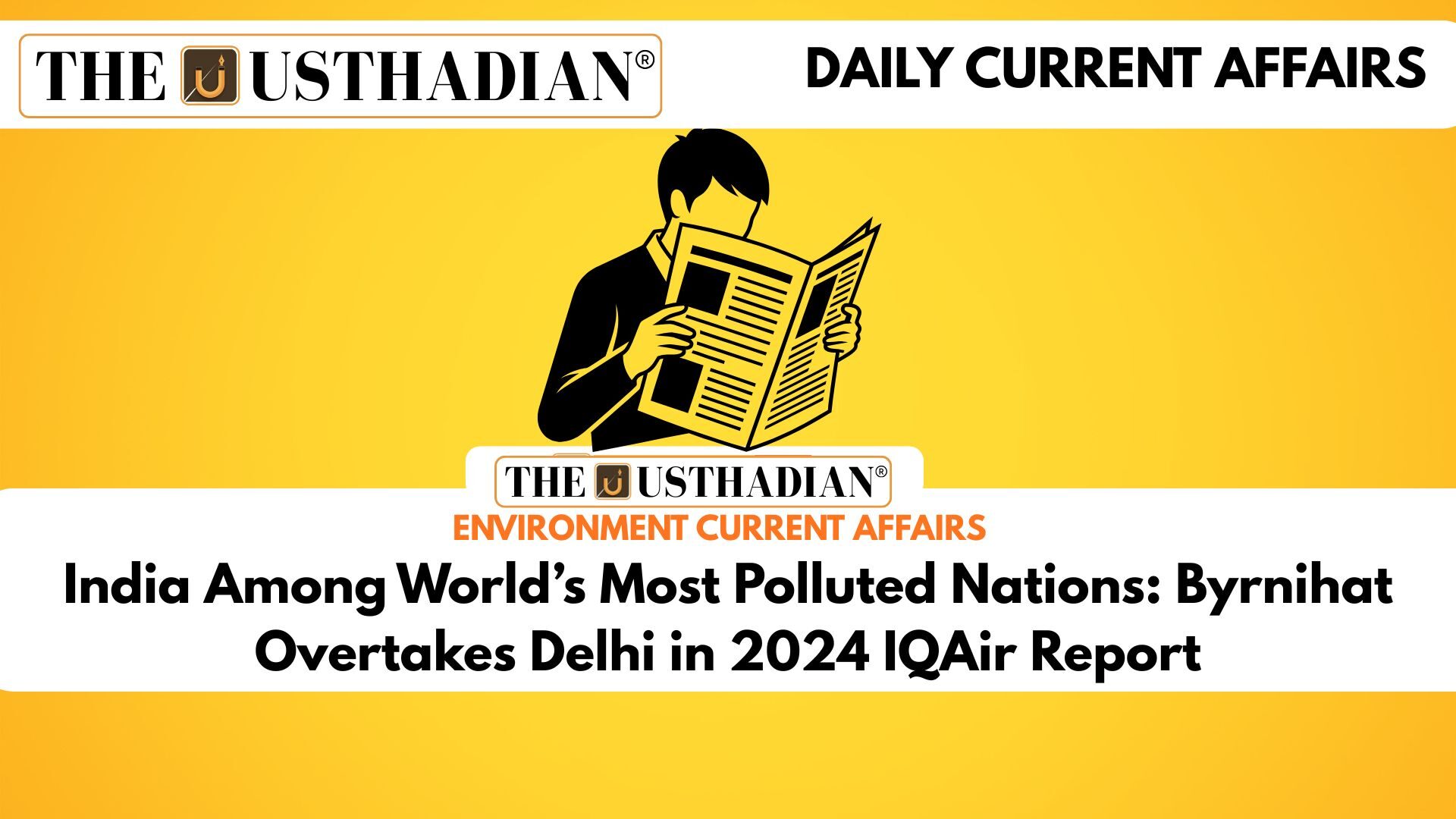 India Among World’s Most Polluted Nations: Byrnihat Overtakes Delhi in 2024 IQAir Report
