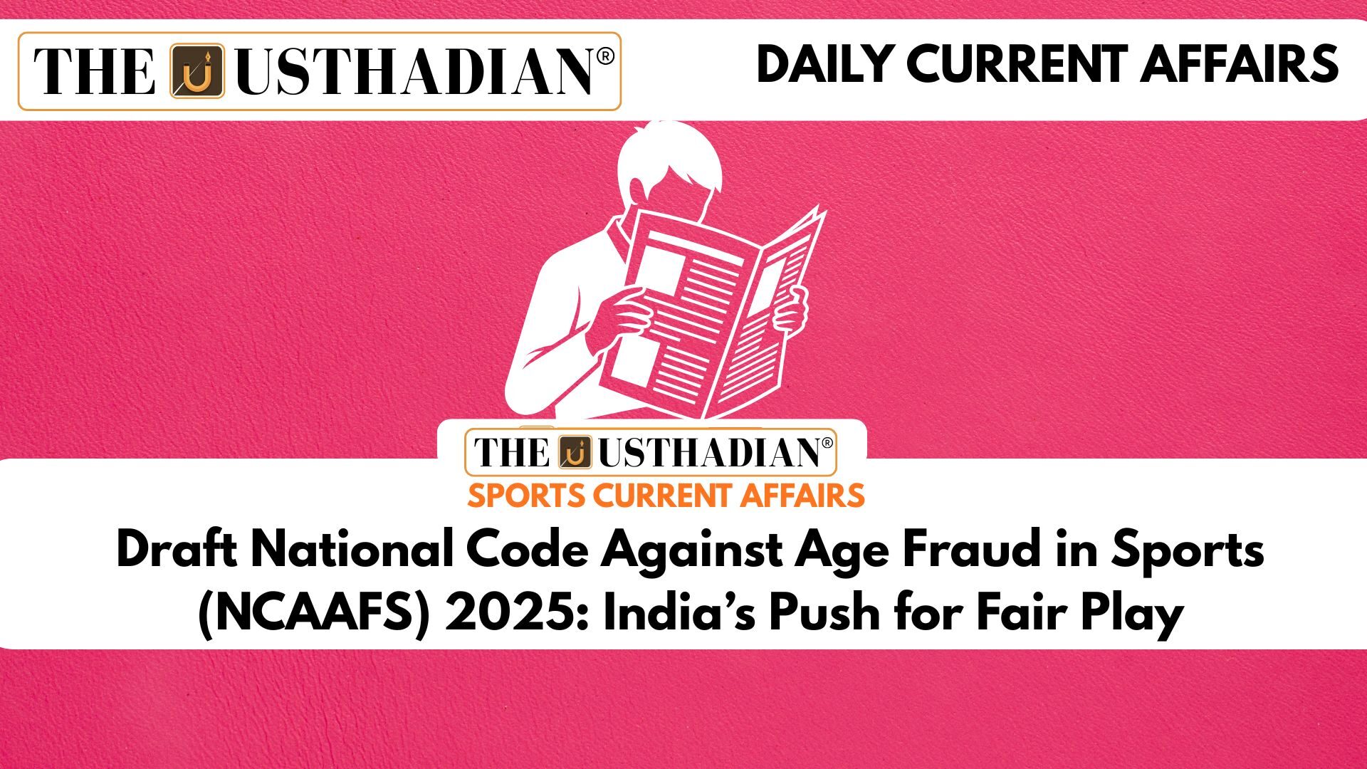 Draft National Code Against Age Fraud in Sports (NCAAFS) 2025: India’s Push for Fair Play