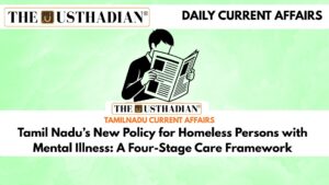 Tamil Nadu’s New Policy for Homeless Persons with Mental Illness: A Four-Stage Care Framework