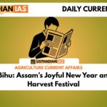 Rongali Bihu: Assam’s Joyful New Year and Spring Harvest Festival