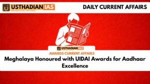 Meghalaya Honoured with UIDAI Awards for Aadhaar Excellence