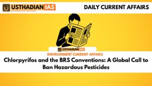 Chlorpyrifos and the BRS Conventions: A Global Call to Ban Hazardous Pesticides