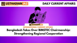 Bangladesh Takes Over BIMSTEC Chairmanship: Strengthening Regional Cooperation