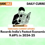 Tamil Nadu Records India’s Fastest Economic Growth at 9.69% in 2024-25