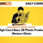 Madras High Court Bans 28 Plastic Products Across Western Ghats