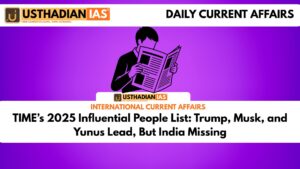TIME’s 2025 Influential People List: Trump, Musk, and Yunus Lead, But India Missing
