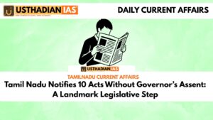 Tamil Nadu Notifies 10 Acts Without Governor’s Assent: A Landmark Legislative Step