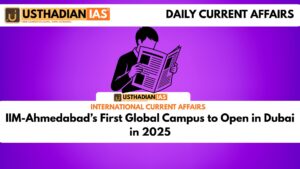 IIM-Ahmedabad’s First Global Campus to Open in Dubai in 2025