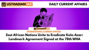 East African Nations Unite to Eradicate Kala-Azar: Landmark Agreement Signed at the 78th WHA