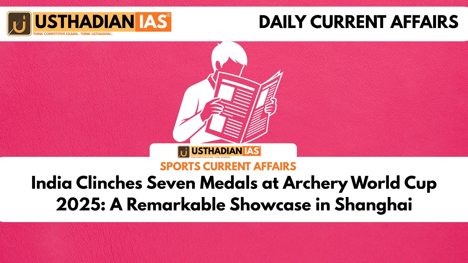 India Clinches Seven Medals at Archery World Cup 2025: A Remarkable Showcase in Shanghai