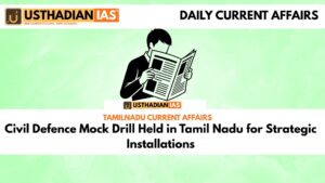 Civil Defence Mock Drill Held in Tamil Nadu for Strategic Installations