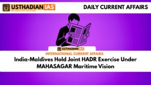 India-Maldives Hold Joint HADR Exercise Under MAHASAGAR Maritime Vision