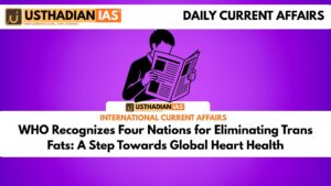 WHO Recognizes Four Nations for Eliminating Trans Fats: A Step Towards Global Heart Health