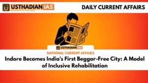 Indore Becomes India's First Beggar-Free City: A Model of Inclusive Rehabilitation
