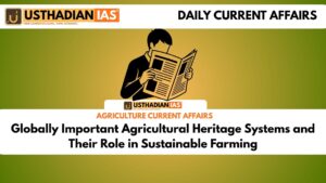 Globally Important Agricultural Heritage Systems and Their Role in Sustainable Farming