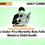 Tamil Nadu’s Under-Five Mortality Rate Falls Sharply: A Model in Child Health