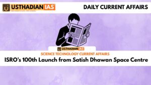 ISRO’s 100th Launch from Satish Dhawan Space Centre