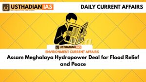 Assam Meghalaya Hydropower Deal for Flood Relief and Peace