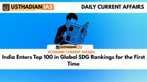 India Enters Top 100 in Global SDG Rankings for the First Time