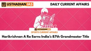 Harikrishnan A Ra Earns India’s 87th Grandmaster Title